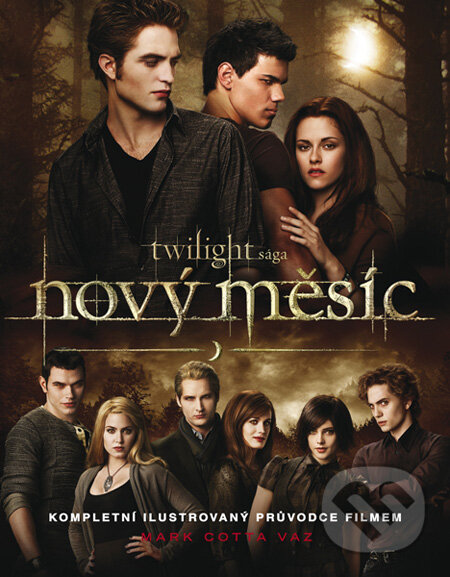 Kniha: Nový měsíc - kompletní ilustrovaný průvodce filmem (Mark Cotta Vaz). Egmont ČR, 2009 Kniha: Nový měsíc - kompletní ilustrovaný průvodce filmem (Mark Cotta Vaz). Egmont ČR, 2009