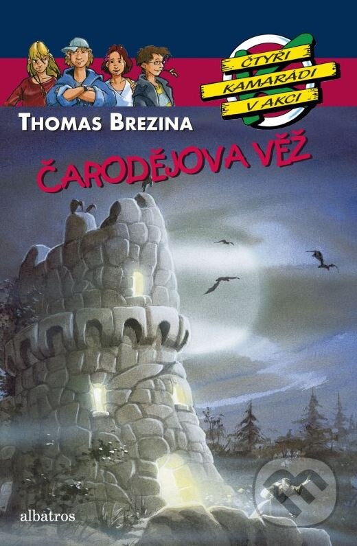 Kniha: Čarodějova věž (Thomas C. Brezina). Albatros CZ, 2011 Kniha: Čarodějova věž (Thomas C. Brezina). Albatros CZ, 2011