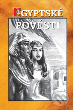 Kniha: Egyptské pověsti (Heda Bartíková). Akcent Kniha: Egyptské pověsti (Heda Bartíková). Akcent
