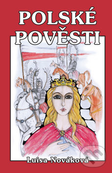 Kniha: Polské pověsti (Luisa Nováková). Akcent Kniha: Polské pověsti (Luisa Nováková). Akcent