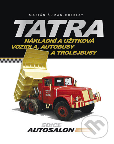 Kniha: Tatra (Marián Šuman - Hreblay). Computer Press, 2009 Kniha: Tatra (Marián Šuman - Hreblay). Computer Press, 2009