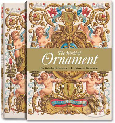 Kniha: The World of Ornament (Taschen). Taschen, 2009 Kniha: The World of Ornament (Taschen). Taschen, 2009