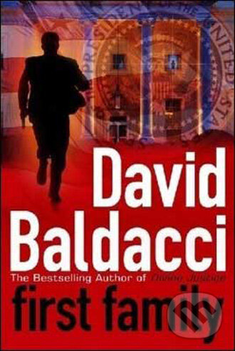 Kniha: First Family (David Baldacci). Pan Macmillan, 2009 Kniha: First Family (David Baldacci). Pan Macmillan, 2009