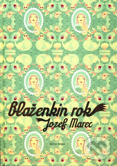 Kniha: Blaženkin rok (Jozef Marec). Artis Omnis, 2009 Kniha: Blaženkin rok (Jozef Marec). Artis Omnis, 2009
