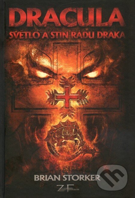 Kniha: Dracula (Brian Storker). Zoner Press, 2009 Kniha: Dracula (Brian Storker). Zoner Press, 2009