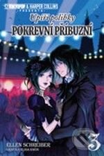 Kniha: Pokrevní příbuzní 3 (Ellen Schreiber). Zoner Press, 2009 Kniha: Pokrevní příbuzní 3 (Ellen Schreiber). Zoner Press, 2009