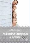 Kniha: Astropsychologie a rodina (Ida Myslikovjanová). ANAG, 2009 Kniha: Astropsychologie a rodina (Ida Myslikovjanová). ANAG, 2009