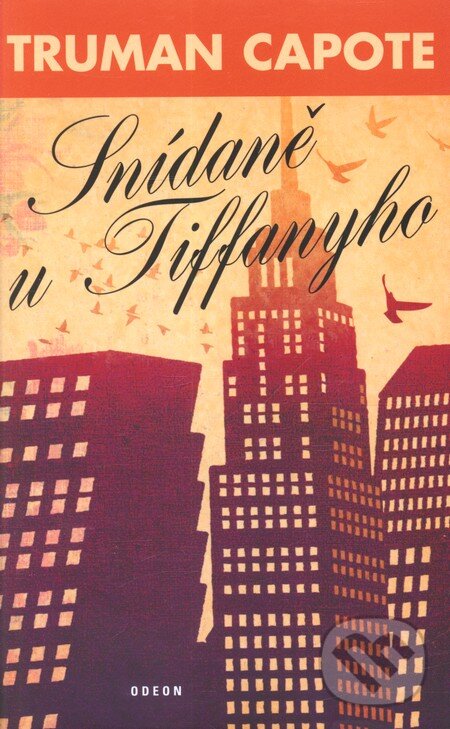 Kniha: Snídaně u Tiffanyho (Truman Capote). Odeon CZ, 2009 Kniha: Snídaně u Tiffanyho (Truman Capote). Odeon CZ, 2009