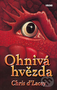 Kniha: Ohnivá hvězda (Chris d’Lacey). Víkend, 2009 Kniha: Ohnivá hvězda (Chris d’Lacey). Víkend, 2009