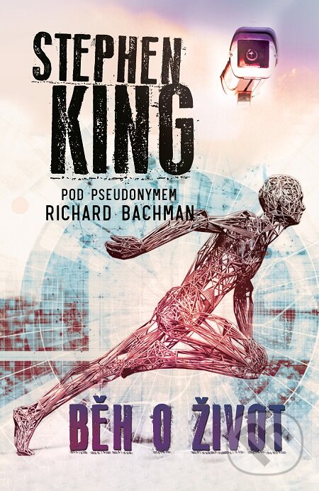 E-kniha: Běh o život (Stephen King). BETA - Dobrovský, 2020 E-kniha: Běh o život (Stephen King). BETA - Dobrovský, 2020