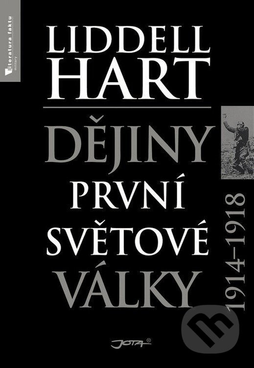 Kniha: Dějiny první světové války (Liddell Hart). Jota, 2020 Kniha: Dějiny první světové války (Liddell Hart). Jota, 2020