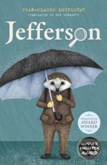 Kniha: Jefferson (Jean-Claude Mourlevat). Andersen, 2020 Kniha: Jefferson (Jean-Claude Mourlevat). Andersen, 2020