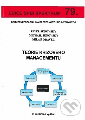 Kniha: Teorie krizového managementu (Pavel Šenovský). Sdružení požárního a bezpečnostního inženýrství, 2020 Kniha: Teorie krizového managementu (Pavel Šenovský). Sdružení požárního a bezpečnostního inženýrství, 2020