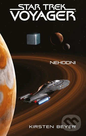 Kniha: Star Trek: Voyager – Nehodni (Kirsten Beyer). Laser books, 2020 Kniha: Star Trek: Voyager – Nehodni (Kirsten Beyer). Laser books, 2020