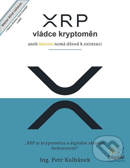 E-kniha: XRP, vládce kryptoměn (Petr Kulhánek). E-knihy jedou E-kniha: XRP, vládce kryptoměn (Petr Kulhánek). E-knihy jedou