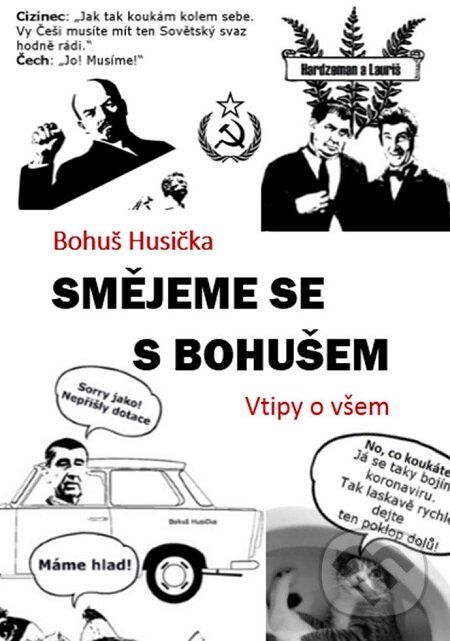 E-kniha: Smějeme se s Bohušem (Bohuš Husička). Splendidum družstvo E-kniha: Smějeme se s Bohušem (Bohuš Husička). Splendidum družstvo