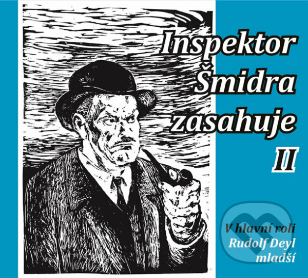 Audiokniha: Inspektor Šmidra zasahuje II. (František Filipovský, Ilja Kučera a Miroslav Honzík). Tebenas, 2020 Audiokniha: Inspektor Šmidra zasahuje II. (František Filipovský, Ilja Kučera a Miroslav Honzík). Tebenas, 2020