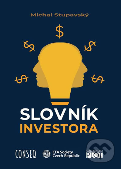 Kniha: Slovník investora (Michal Stupavský). Plot, 2020 Kniha: Slovník investora (Michal Stupavský). Plot, 2020