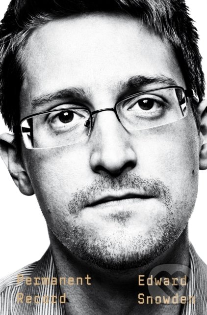 Kniha: Permanent Record (Edward Snowden). Pan Books, 2020 Kniha: Permanent Record (Edward Snowden). Pan Books, 2020