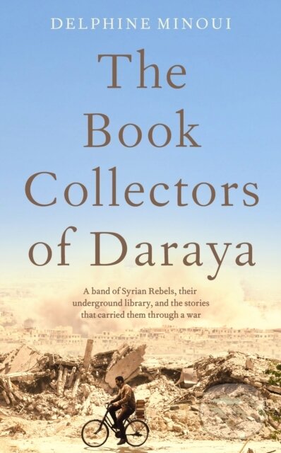 Kniha: The Book Collectors (Delphine Minoui). Picador, 2020 Kniha: The Book Collectors (Delphine Minoui). Picador, 2020