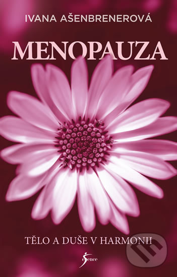 Kniha: Menopauza (Ivana Ašenbrener). Esence, 2020 Kniha: Menopauza (Ivana Ašenbrener). Esence, 2020