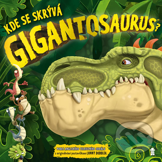 Kniha: Kde se skrývá Gigantosaurus? (Pikola). Pikola, 2020 Kniha: Kde se skrývá Gigantosaurus? (Pikola). Pikola, 2020