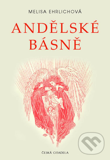Kniha: Andělské básně (Melisa Ehrlichová). Česká citadela, 2020 Kniha: Andělské básně (Melisa Ehrlichová). Česká citadela, 2020