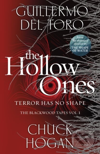 Kniha: The Hollow Ones (Chuck Hogan a Guillermo del Toro). Del Rey, 2020 Kniha: The Hollow Ones (Chuck Hogan a Guillermo del Toro). Del Rey, 2020