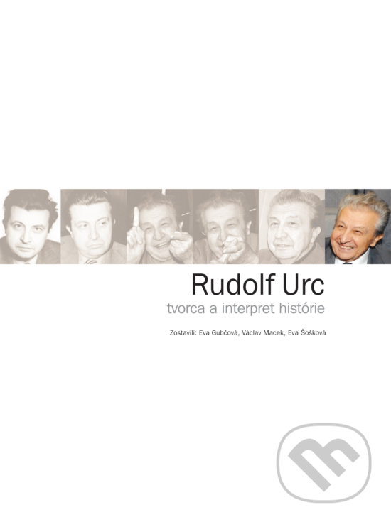 Kniha: Rudolf Urc – tvorca a interpret histórie (Eva Gubčová, Eva Šošková a Václav Macek). Slovenský filmový ústav, 2020 Kniha: Rudolf Urc – tvorca a interpret histórie (Eva Gubčová, Eva Šošková a Václav Macek). Slovenský filmový ústav, 2020