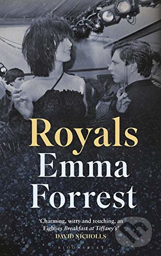 Kniha: Royals (Emma Forrest). Bloomsbury, 2020 Kniha: Royals (Emma Forrest). Bloomsbury, 2020