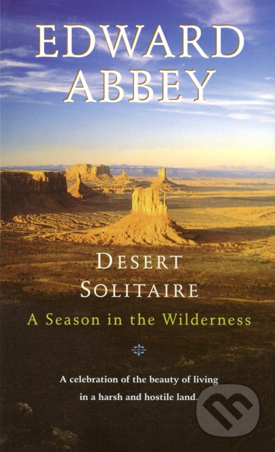 Kniha: Desert Solitaire (Edward Abbey). Ballantine, 1990 Kniha: Desert Solitaire (Edward Abbey). Ballantine, 1990