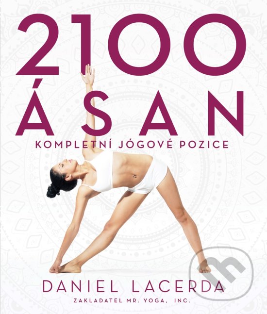 Kniha: 2100 asán (Daniel Lacerda). Slovart CZ, 2020 Kniha: 2100 asán (Daniel Lacerda). Slovart CZ, 2020