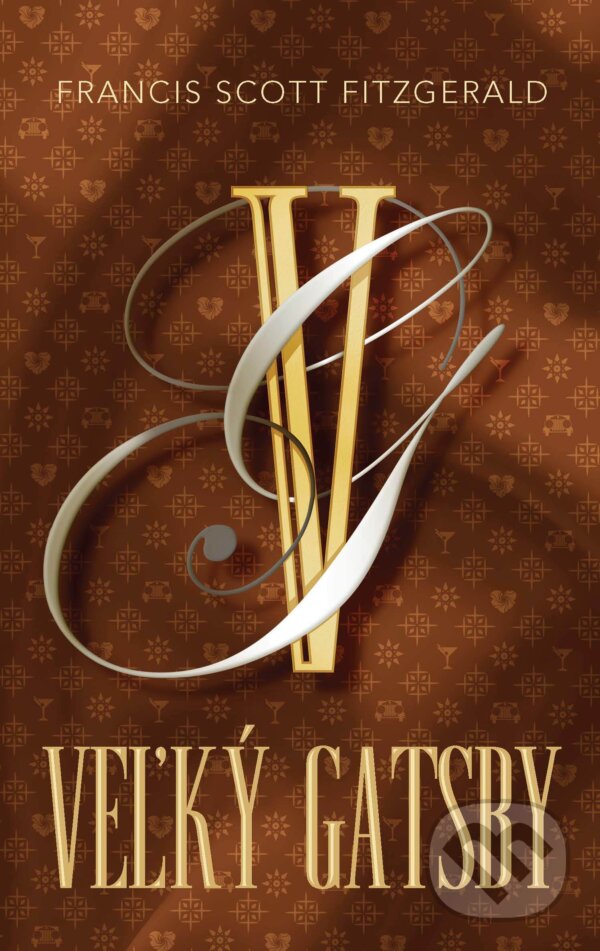 Kniha: Veľký Gatsby (Francis Scott Fitzgerald). Slovart, 2020 Kniha: Veľký Gatsby (Francis Scott Fitzgerald). Slovart, 2020