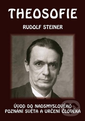 Kniha: Theosofie (Rudolf Steiner). Michael, 2020 Kniha: Theosofie (Rudolf Steiner). Michael, 2020