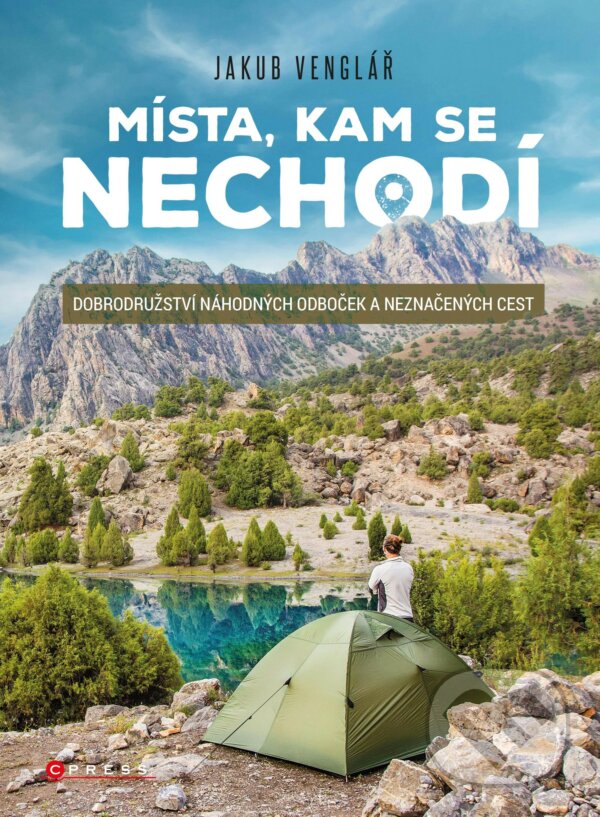 Kniha: Místa, kam se nechodí (Jakub Venglář). CPRESS, 2020 Kniha: Místa, kam se nechodí (Jakub Venglář). CPRESS, 2020