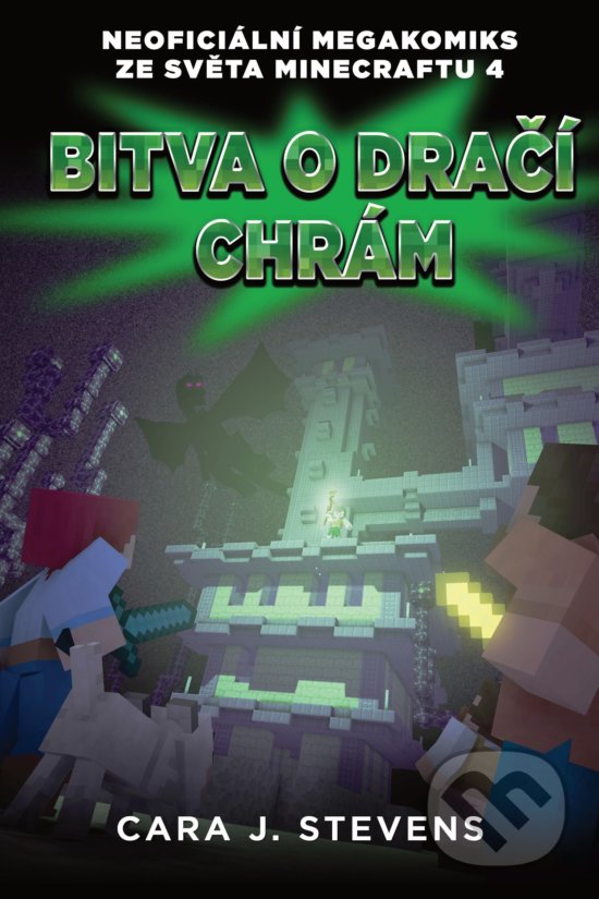 Kniha: Bitva o dračí chrám (Cara J. Stevens). Computer Press, 2020 Kniha: Bitva o dračí chrám (Cara J. Stevens). Computer Press, 2020
