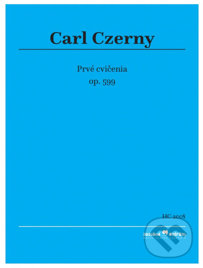 Kniha: Prvé cvičenia (Carl Czerny). Hudobné centrum, 2020 Kniha: Prvé cvičenia (Carl Czerny). Hudobné centrum, 2020