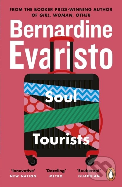 Kniha: Soul Tourists (Bernardine Evaristo). Penguin Books, 2006 Kniha: Soul Tourists (Bernardine Evaristo). Penguin Books, 2006