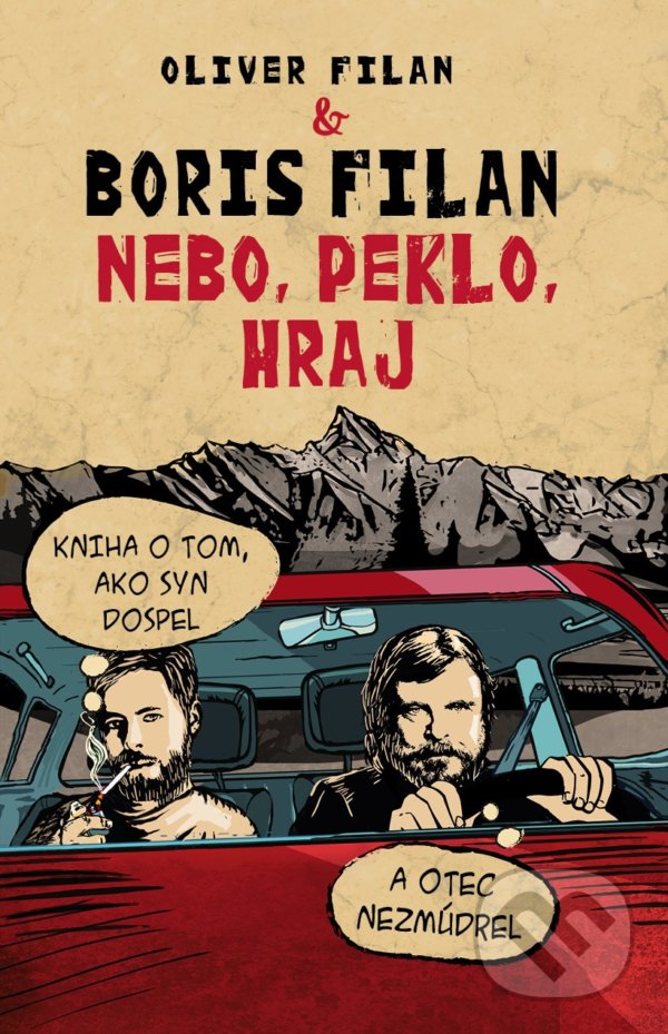Kniha: Nebo, peklo, hraj (Boris Filan a Oliver Filan). Slovart, 2020 Kniha: Nebo, peklo, hraj (Boris Filan a Oliver Filan). Slovart, 2020