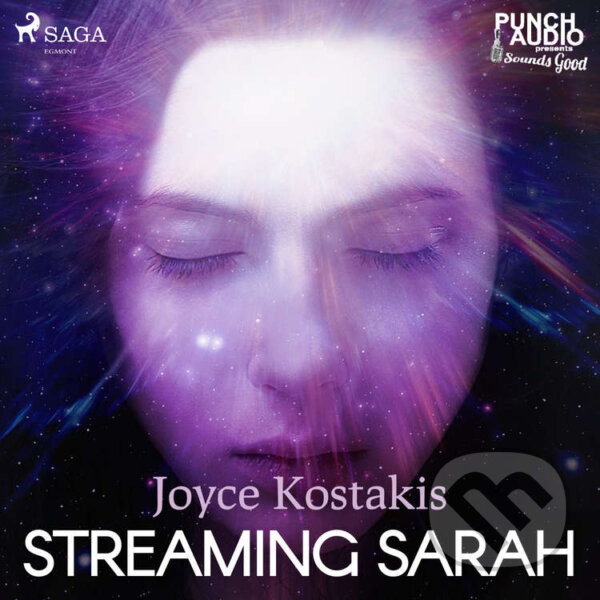 Audiokniha: Streaming Sarah (EN) (Joyce Kostakis). Saga Egmont, 2020 Audiokniha: Streaming Sarah (EN) (Joyce Kostakis). Saga Egmont, 2020