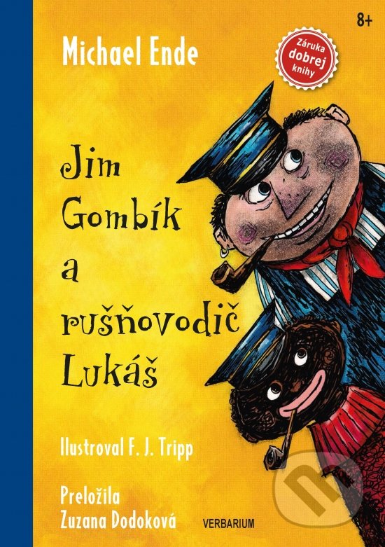 Kniha: Jim Gombík a rušňovodič Lukáš (Michael Ende). Verbarium, 2020 Kniha: Jim Gombík a rušňovodič Lukáš (Michael Ende). Verbarium, 2020