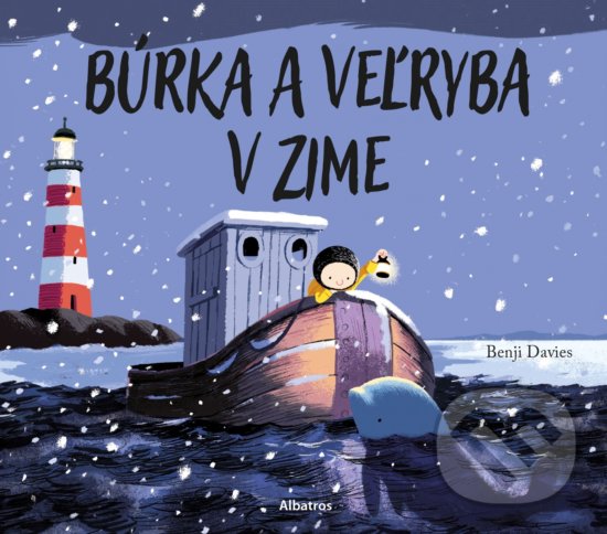 Kniha: Búrka a veľryba v zime (Benji Davies). Albatros SK, 2020 Kniha: Búrka a veľryba v zime (Benji Davies). Albatros SK, 2020