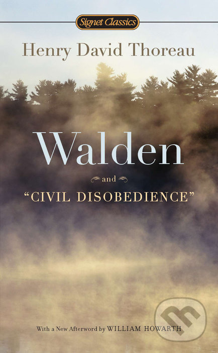 Kniha: Walden And Civil Disobedience (Henry David Thoreau). Signet, 2012 Kniha: Walden And Civil Disobedience (Henry David Thoreau). Signet, 2012