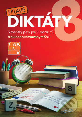 Kniha: Hravé diktáty 8 (Taktik). Taktik, 2020 Kniha: Hravé diktáty 8 (Taktik). Taktik, 2020