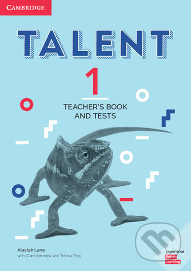 Kniha: Talent Level 1 Teacher´s Book and Tests (Alastair Lane). Cambridge University Press, 2018 Kniha: Talent Level 1 Teacher´s Book and Tests (Alastair Lane). Cambridge University Press, 2018
