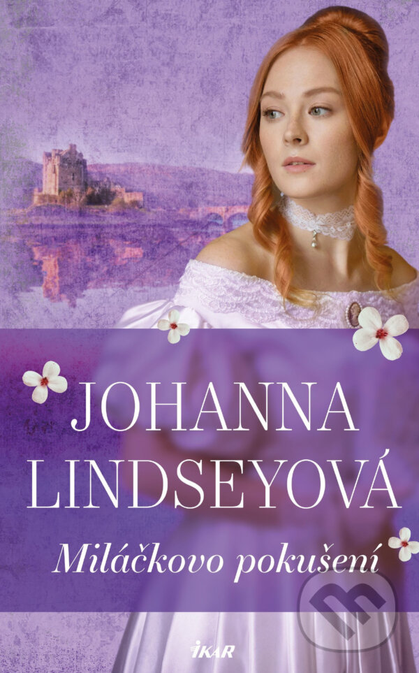 E-kniha: Miláčkovo pokušení (Johanna Lindsey). Ikar CZ, 2020 E-kniha: Miláčkovo pokušení (Johanna Lindsey). Ikar CZ, 2020