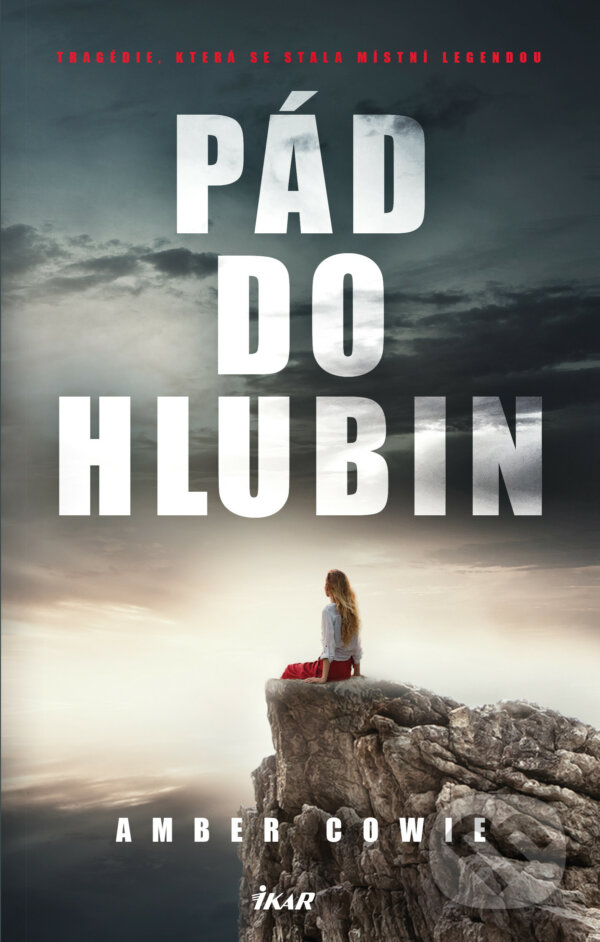 E-kniha: Pád do hlubin (Amber Cowie). Ikar CZ, 2020 E-kniha: Pád do hlubin (Amber Cowie). Ikar CZ, 2020