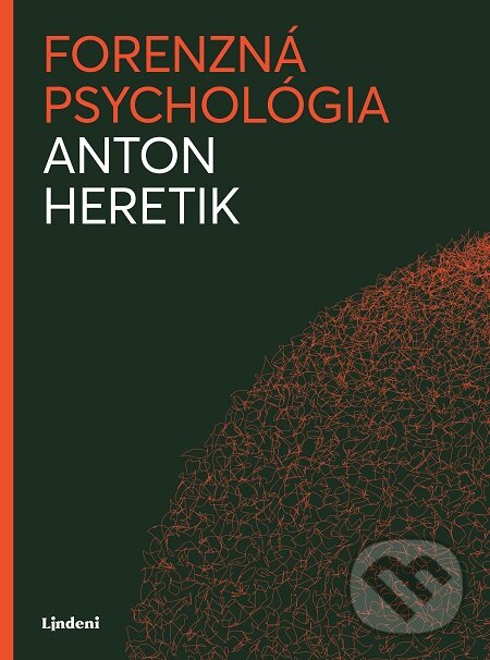 E-kniha: Forenzná psychológia (Anton Heretik). Lindeni, 2019 E-kniha: Forenzná psychológia (Anton Heretik). Lindeni, 2019
