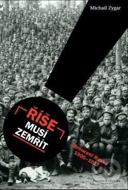 Kniha: Říše musí zemřít (Michail Zygar). Pistorius & Olšanská, 2020 Kniha: Říše musí zemřít (Michail Zygar). Pistorius & Olšanská, 2020