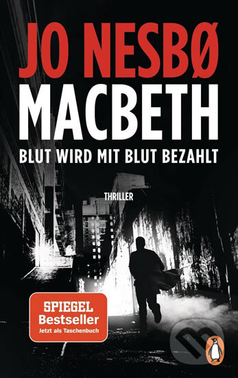 Kniha: Macbeth: Blut wird mit Blut bezahlt (Jo Nesbo). Penguin Books, 2019 Kniha: Macbeth: Blut wird mit Blut bezahlt (Jo Nesbo). Penguin Books, 2019